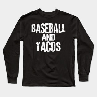 Baseball & Tacos Funny Athlete Taco Obsessed Long Sleeve T-Shirt